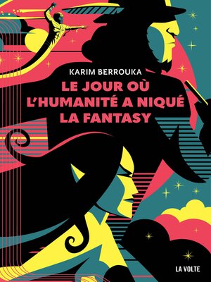 cover image of Le jour où l'humanité a niqué la fantasy